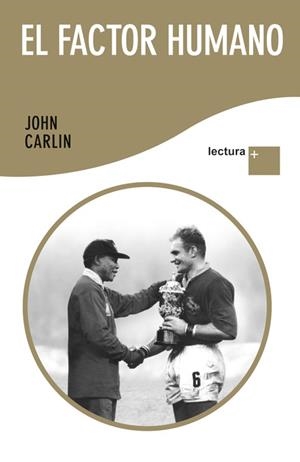 FACTOR HUMANO, EL | 9788432298486 | CARLIN, JOHN | Llibreria Drac - Librería de Olot | Comprar libros en catalán y castellano online