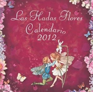 CALENDARIO 2012 HADAS FLORES | 9788401902888 | VV.AA. | Llibreria Drac - Llibreria d'Olot | Comprar llibres en català i castellà online