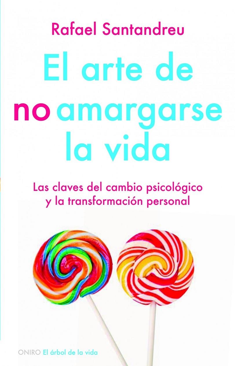 ARTE DE NO AMARGARSE LA VIDA, EL | 9788497545464 | SANTANDREU, RAFAEL | Llibreria Drac - Llibreria d'Olot | Comprar llibres en català i castellà online