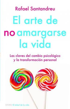 ARTE DE NO AMARGARSE LA VIDA, EL | 9788497545464 | SANTANDREU, RAFAEL | Llibreria Drac - Llibreria d'Olot | Comprar llibres en català i castellà online