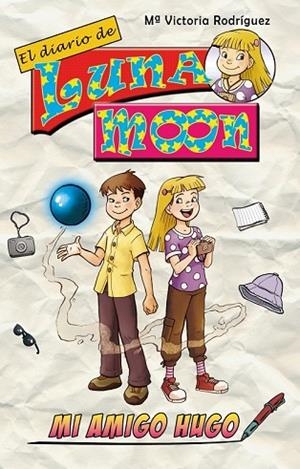 DIARIO DE LUNA MOON MIAMIGO HUGO, EL | 9788493754709 | RODRIGUEZ, Mª VICTORIA | Llibreria Drac - Llibreria d'Olot | Comprar llibres en català i castellà online