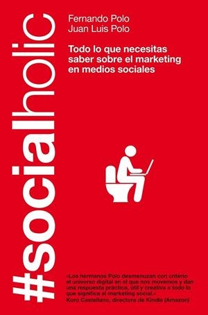 SOCIALHOLIC | 9788498751918 | POLO, FERNANDO;POLO, JUAN LUIS | Llibreria Drac - Llibreria d'Olot | Comprar llibres en català i castellà online