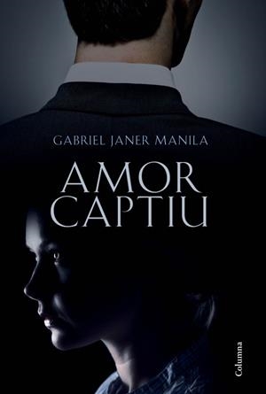 AMOR CAPTIU | 9788466414531 | JANER, GABRIEL | Llibreria Drac - Librería de Olot | Comprar libros en catalán y castellano online