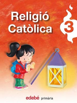 RELIGIO CATOLICA, 3 EDUCACIO PRIMARIA | 9788423689132 | VV.AA. | Llibreria Drac - Llibreria d'Olot | Comprar llibres en català i castellà online