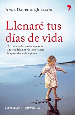 LLENARE TUS DIAS DE VIDA | 9788499980874 | JULLIAND, ANNE DAUPHINE | Llibreria Drac - Llibreria d'Olot | Comprar llibres en català i castellà online