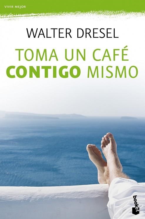 TOMA UN CAFE CONTIGO MISMO | 9788408110484 | DRESEL, WALTER | Llibreria Drac - Llibreria d'Olot | Comprar llibres en català i castellà online