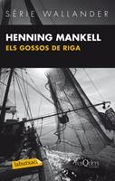 GOSSOS DE RIGA, ELS | 9788483836033 | MANKELL, HENNING | Llibreria Drac - Llibreria d'Olot | Comprar llibres en català i castellà online