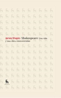 SHAKESPEARE. UNA VIDA Y UNA OBRA CONTROVERTIDAS | 9788424923358 | SHAPIRO, JAMES | Llibreria Drac - Llibreria d'Olot | Comprar llibres en català i castellà online