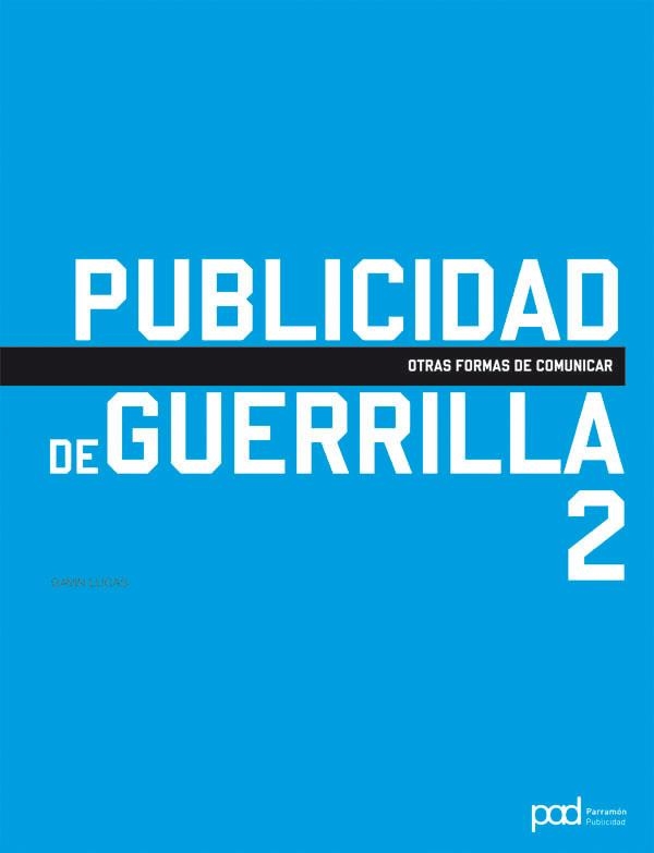 PUBLICIDAD DE GUERRILLA 2 | 9788434238251 | LUCAS, GAVIN | Llibreria Drac - Llibreria d'Olot | Comprar llibres en català i castellà online