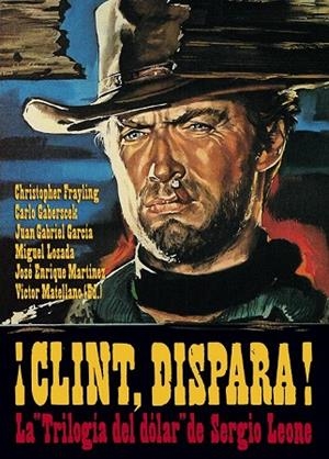 CLINT DISPARA | 9788415405085 | MATELLANO (EDITOR), VÍCTOR | Llibreria Drac - Llibreria d'Olot | Comprar llibres en català i castellà online