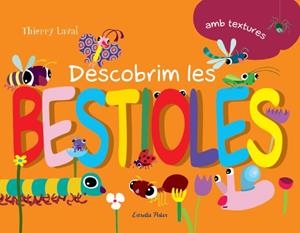 DESCOBRIM LES BESTIOLES | 9788499326238 | LAVAL, THIERRY | Llibreria Drac - Llibreria d'Olot | Comprar llibres en català i castellà online