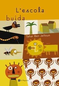 ESCOLA BUIDA, L' | 9788482644714 | BEN JELLOUN, TAHAR | Llibreria Drac - Llibreria d'Olot | Comprar llibres en català i castellà online