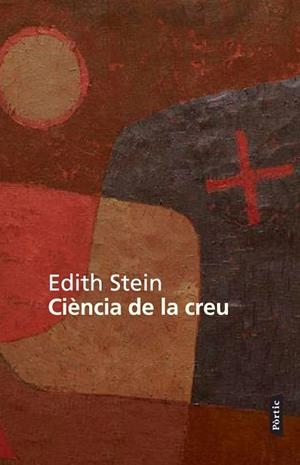 CIENCIA DE LA CREU | 9788498091946 | STEIN, EDITH | Llibreria Drac - Llibreria d'Olot | Comprar llibres en català i castellà online