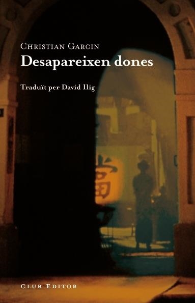 DESAPAREIXEN DONES | 9788473291637 | GARCIN, CHRISTIAN | Llibreria Drac - Llibreria d'Olot | Comprar llibres en català i castellà online