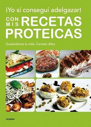 YO SI CONSEGUI ADELGAZAR CON MIS RECETAS PROTEICAS | 9788425347924 | ALBO, CARMEN | Llibreria Drac - Llibreria d'Olot | Comprar llibres en català i castellà online