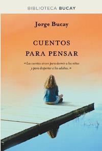 CUENTOS PARA PENSAR | 9788492981885 | BUCAY, JORGE | Llibreria Drac - Llibreria d'Olot | Comprar llibres en català i castellà online