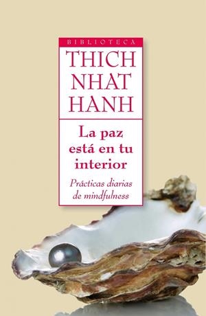 PAZ ESTA EN TU INTERIOR, LA | 9788497545716 | THICH NHAT HANH | Llibreria Drac - Librería de Olot | Comprar libros en catalán y castellano online