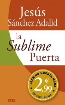 SUBLIME PUERTA, LA | 9788498726015 | SANCHEZ ADALID, JESUS | Llibreria Drac - Llibreria d'Olot | Comprar llibres en català i castellà online