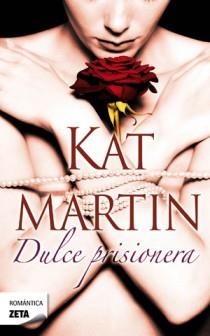 DULCE PRISIONERA | 9788498725933 | MARTIN, KAT | Llibreria Drac - Llibreria d'Olot | Comprar llibres en català i castellà online