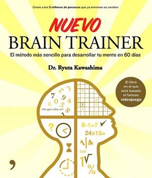 NUEVO BRAIN TRAINER | 9788499980515 | KAWASHIMA, RYUTA | Llibreria Drac - Llibreria d'Olot | Comprar llibres en català i castellà online