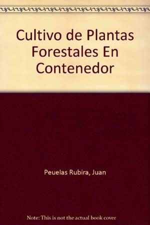 CULTIVO DE PLANTAS FORESTALES EN CONTENEDOR | 9788471146441 | PENUELAS | Llibreria Drac - Llibreria d'Olot | Comprar llibres en català i castellà online