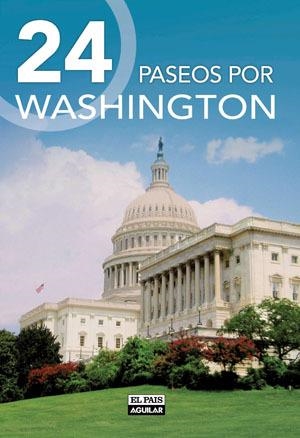 WASHINGTON 2012 (24 PASEOS POR -PAIS AGUILAR) | 9788403511132 | VV.AA. | Llibreria Drac - Llibreria d'Olot | Comprar llibres en català i castellà online