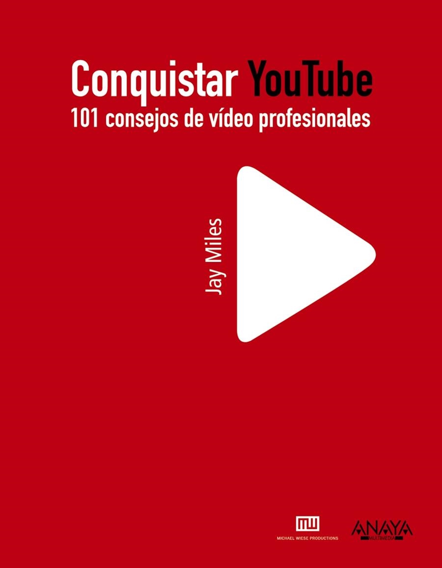 CONQUISTAR YOUTUBE | 9788441531031 | MILES, JAY; OTERO, NOELIA | Llibreria Drac - Llibreria d'Olot | Comprar llibres en català i castellà online