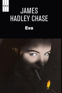 EVA | 9788490061466 | HADLEY CHASE, JAMES | Llibreria Drac - Llibreria d'Olot | Comprar llibres en català i castellà online