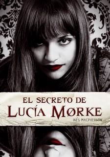 SECRETO DE LUCIA MORKE, EL | 9788424638375 | MACPHERSON, INES | Llibreria Drac - Llibreria d'Olot | Comprar llibres en català i castellà online