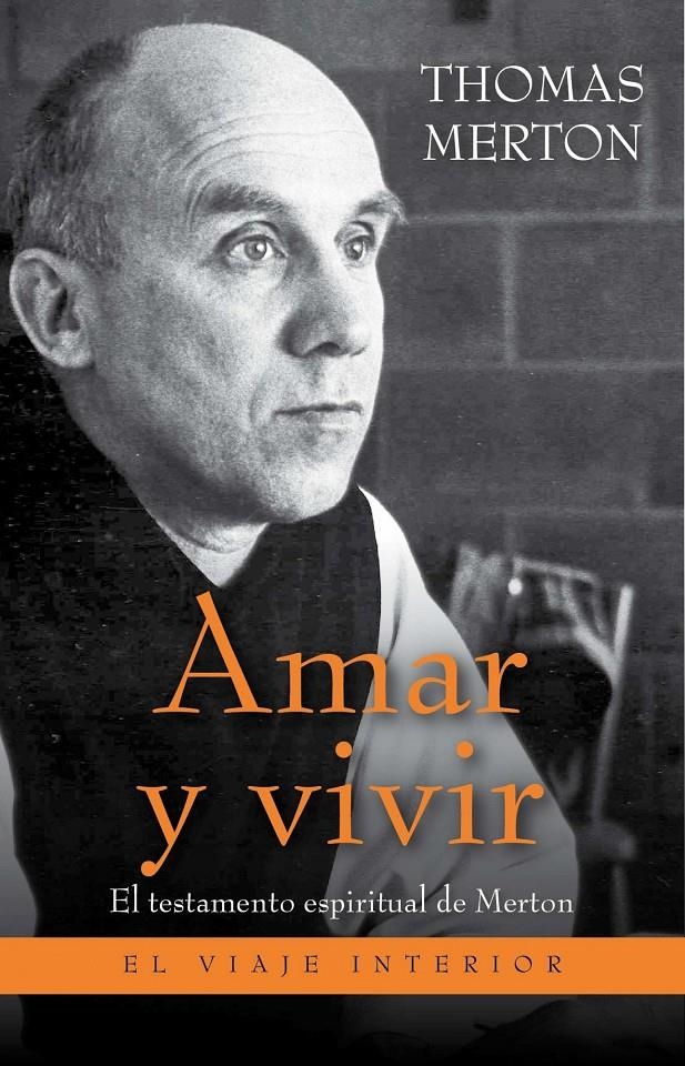 AMAR Y VIVIR | 9788497545754 | MERTON, THOMAS | Llibreria Drac - Llibreria d'Olot | Comprar llibres en català i castellà online