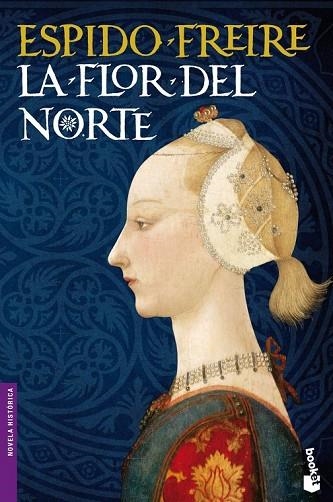 FLOR DEL NORTE, LA | 9788408110514 | FREIRE, ESPIDO | Llibreria Drac - Librería de Olot | Comprar libros en catalán y castellano online