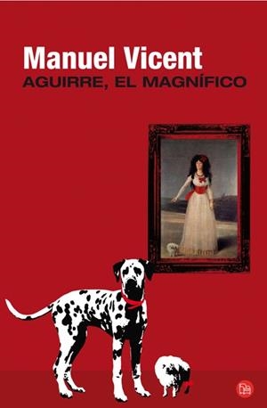 AGUIRRE EL MAGNIFICO | 9788466325318 | VICENT, MANUEL | Llibreria Drac - Llibreria d'Olot | Comprar llibres en català i castellà online