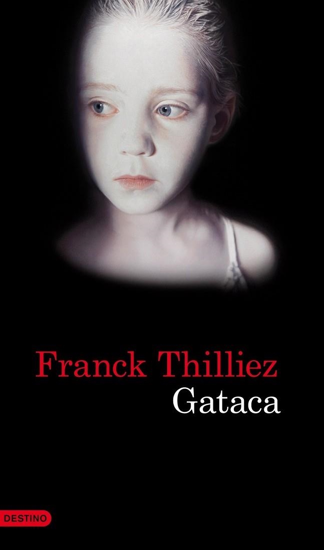 GATACA | 9788423345816 | THILLIEZ, FRANCK | Llibreria Drac - Llibreria d'Olot | Comprar llibres en català i castellà online