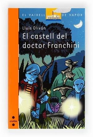 CASTELL DEL DR. FRANCHINI, EL | 9788466130073 | OLIVÁN, LLUÍS | Llibreria Drac - Librería de Olot | Comprar libros en catalán y castellano online