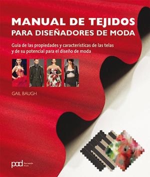 MANUAL DE TEJIDOS PARA DISEÑADORES DE MODA | 9788434238312 | BAUGH, GAIL | Llibreria Drac - Llibreria d'Olot | Comprar llibres en català i castellà online