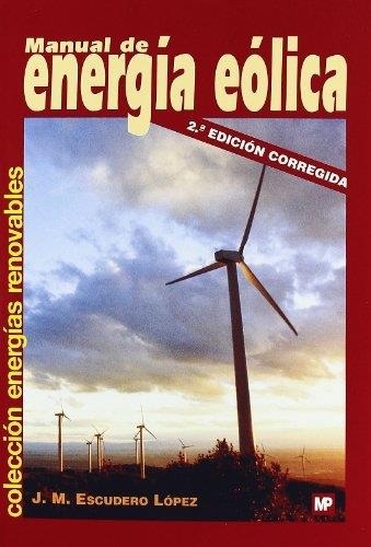 MANUAL DE ENERGIA EOLICA | 9788484763635 | ESCUDERO, JM | Llibreria Drac - Llibreria d'Olot | Comprar llibres en català i castellà online