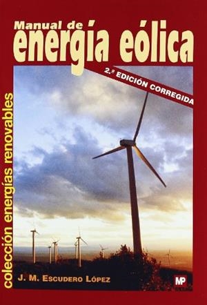 MANUAL DE ENERGIA EOLICA | 9788484763635 | ESCUDERO, JM | Llibreria Drac - Llibreria d'Olot | Comprar llibres en català i castellà online