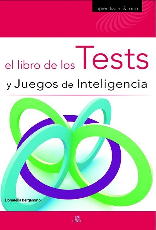 LIBRO DE LOS TEST Y JUEGOS DE INTELIGENCIA | 9788466219792 | BERGAMINO, DONATELLA | Llibreria Drac - Llibreria d'Olot | Comprar llibres en català i castellà online