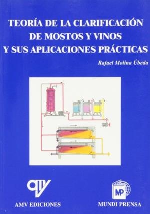 TEORIA DE LA CLARIFICACION DE MOSTOS Y VINOS | 9788471148469 | MOLINA | Llibreria Drac - Llibreria d'Olot | Comprar llibres en català i castellà online