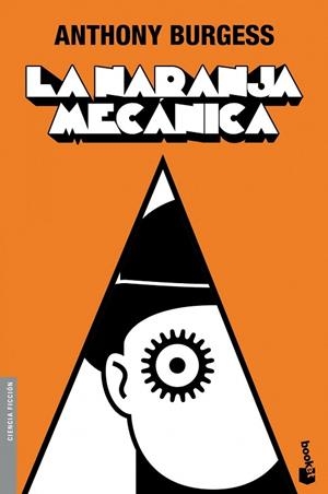 NARANJA MECANICA, LA | 9788445078822 | BURGESS, ANTHONY | Llibreria Drac - Llibreria d'Olot | Comprar llibres en català i castellà online