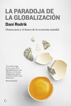 PARADOJA DE LA GLOBALIZACION, LA | 9788495348616 | RODRIK, DANI | Llibreria Drac - Llibreria d'Olot | Comprar llibres en català i castellà online