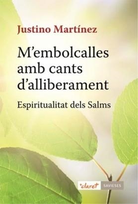 M'EMBOLCALLES AMB CANTS D'ALLIBERAMENT | 9788498466058 | MARTÍNEZ, JUSTINO | Llibreria Drac - Llibreria d'Olot | Comprar llibres en català i castellà online