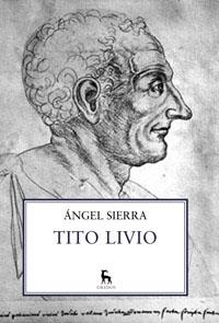 TITO LIVIO | 9788424923365 | SIERRA, ANGEL | Llibreria Drac - Llibreria d'Olot | Comprar llibres en català i castellà online