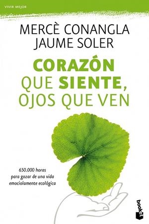 CORAZON QUE SIENTE OJOS QUE VEN | 9788408110477 | CONANGLA, MERCE / JAUME SOLER | Llibreria Drac - Llibreria d'Olot | Comprar llibres en català i castellà online