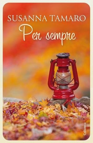 PER SEMPRE | 9788466414692 | TAMARO, SUSANNA | Llibreria Drac - Llibreria d'Olot | Comprar llibres en català i castellà online