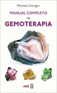 MANUAL COMPLETO DE GEMOTERAPIA | 9788441430822 | GIENGER, MICHEL | Llibreria Drac - Llibreria d'Olot | Comprar llibres en català i castellà online