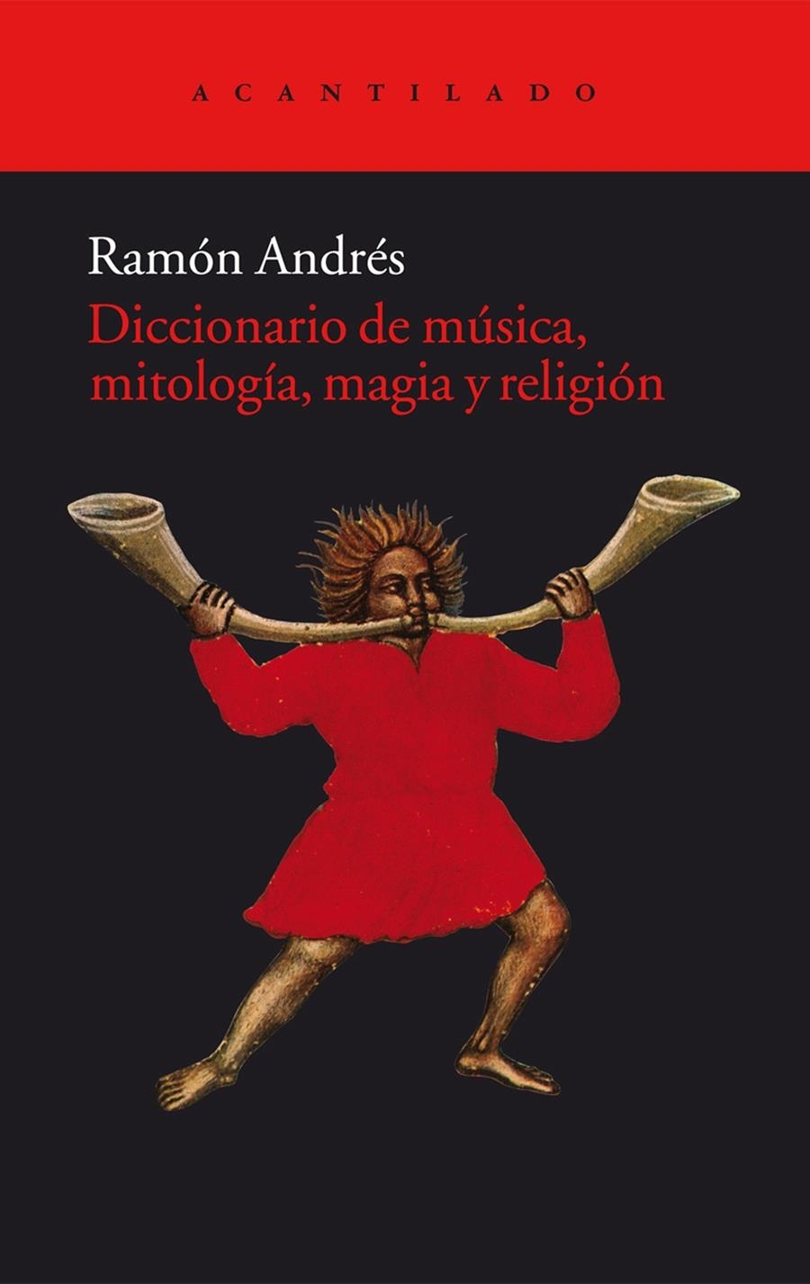 DICCIONARIO DE MUSICA MITOLOGIA MAGIA Y RELIGION | 9788415277934 | ANDRES, RAMON | Llibreria Drac - Librería de Olot | Comprar libros en catalán y castellano online