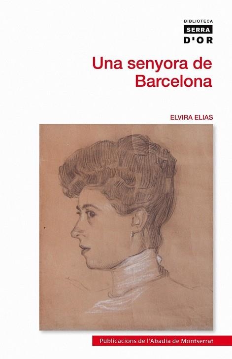 SENYORA DE BARCELONA, UNA | 9788498834963 |  ELIAS CORNET, ELVIRA | Llibreria Drac - Llibreria d'Olot | Comprar llibres en català i castellà online