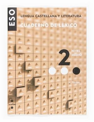 LENGUA CASTELLANA Y LITERATURA. CUADERNO DE LEXICO 2. ESO | 9788466116954 | VV.AA. | Llibreria Drac - Llibreria d'Olot | Comprar llibres en català i castellà online