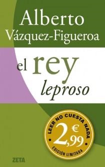 REY LEPROSO, EL | 9788498725995 | VAZQUEZ-FIGUEROA, ALBERTO | Llibreria Drac - Llibreria d'Olot | Comprar llibres en català i castellà online